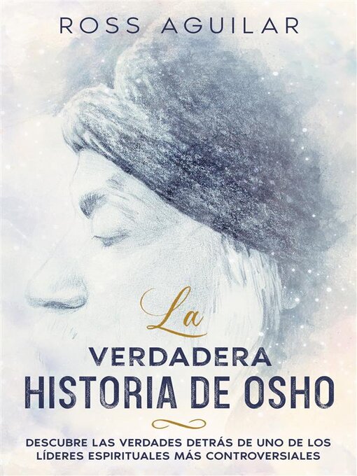 Title details for La Verdadera Historia de Osho by Ross Aguilar - Available